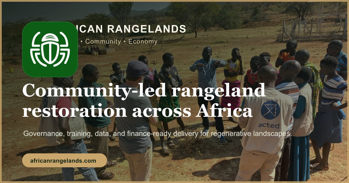 African Rangelands | Community-led rangeland restoration in Africa